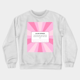 You'll Never Get Away Crewneck Sweatshirt